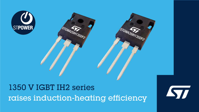 STMicroelectronics boosts IGBT ruggedness and efficiency with new 1350V series